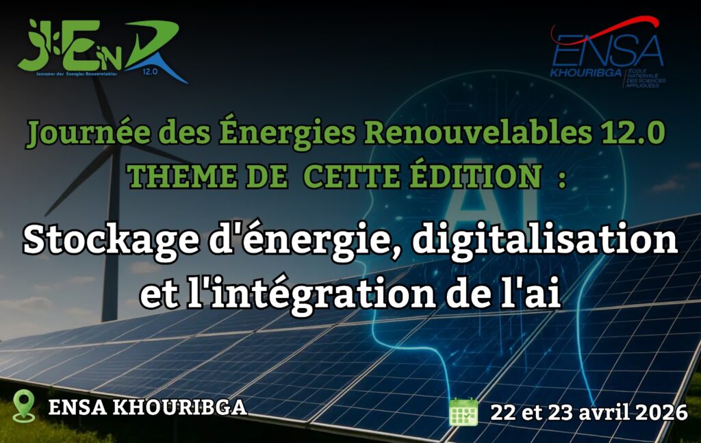 خريبكة على موعد مع المستقبل… ENSAKH تحتضن “أيام الطاقة المتجددة” بشعار الذكاء الاصطناعي والسيادة الطاقية
